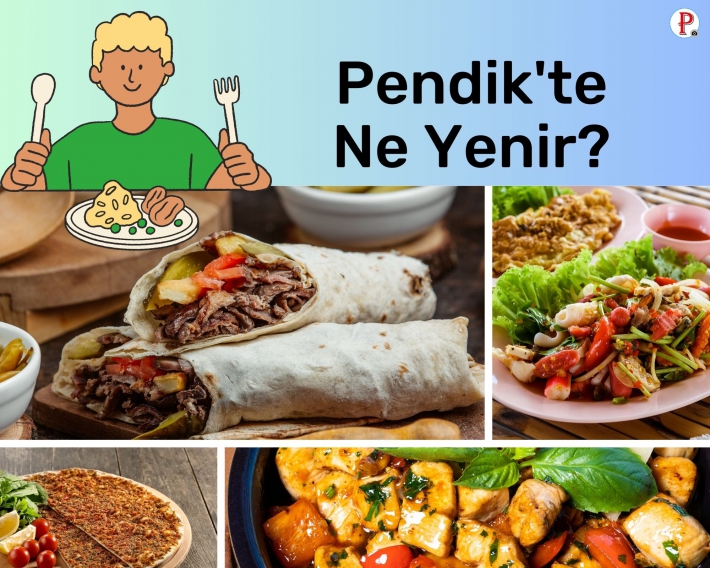 Pendik’te Ne Yenir?