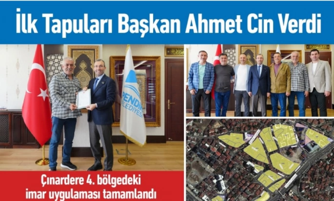 Başkan Ahmet Cin'den Pendik Çınardere'ye Tapu Müjdesi
