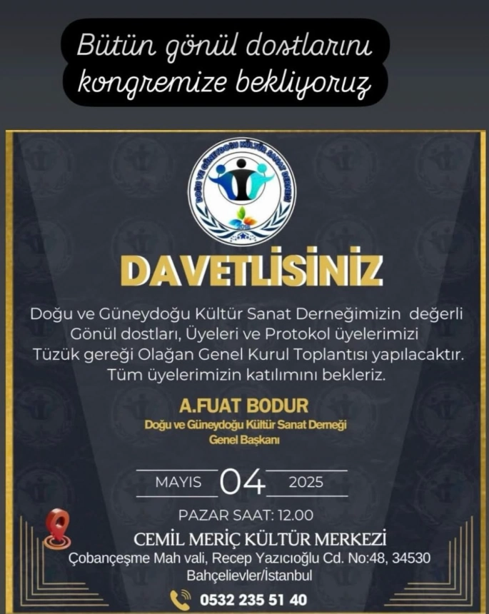 Doğu ve Güneydoğu Kültür Sanat Derneğinin Olağan Genel Kurul Toplantısı 4 Mayıs’ta