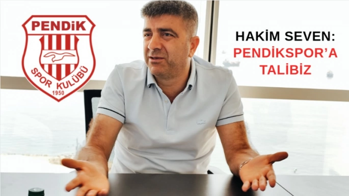 Hakim Seven: Pendikspor’a Talibiz
