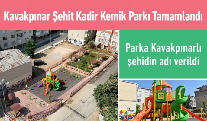 Kavakpınar Şehit Kadir Kemik Parkı Tamamlandı