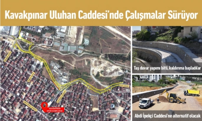Kavakpınar Uluhan Caddesi’nde Çalışmalar Devam Ediyor