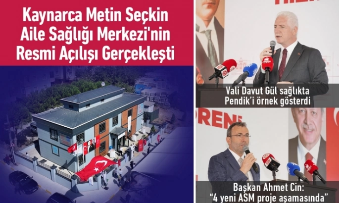  Kaynarca’da Metin Seçkin Aile Sağlığı Merkezi Açıldı