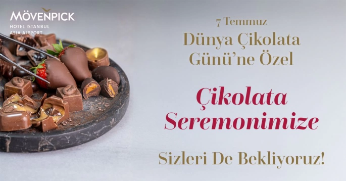 Mövenpick’te Tatlı Bir Mola: Dünya Çikolata Günü’ne Özel Seremoni