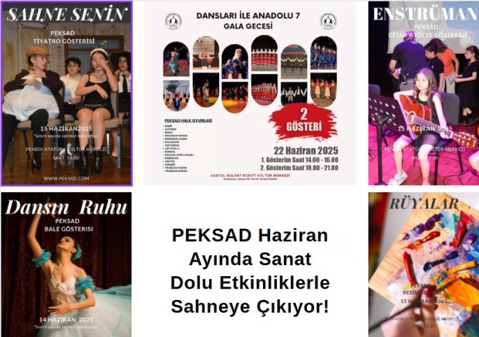 PEKSAD Haziran Ayında Sanat Dolu Etkinliklerle Sahneye Çıkıyor!