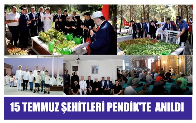 Pendik’te 15 Temmuz Anma Programları Duygu Dolu Anlara Sahne Oldu