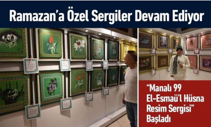 Pendik’te ‘Manalı 99 El-Esmaü’l Hüsna Resim Sergisi’ Açıldı