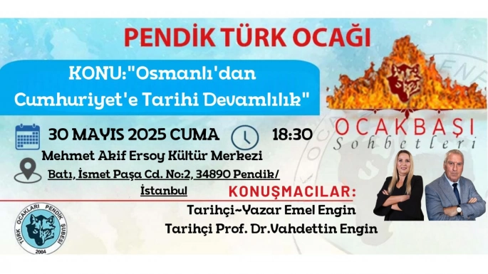 Pendik Türk Ocağı'ndan Osmanlı'dan Cumhuriyet'e Tarihi Devamlılık Konferansı