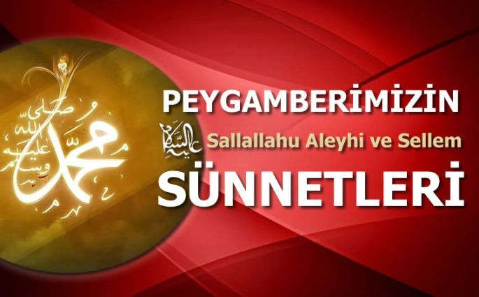 Peygamberimizin Hiç Terk Etmediği Sünnetler: Altın Tavsiyeler